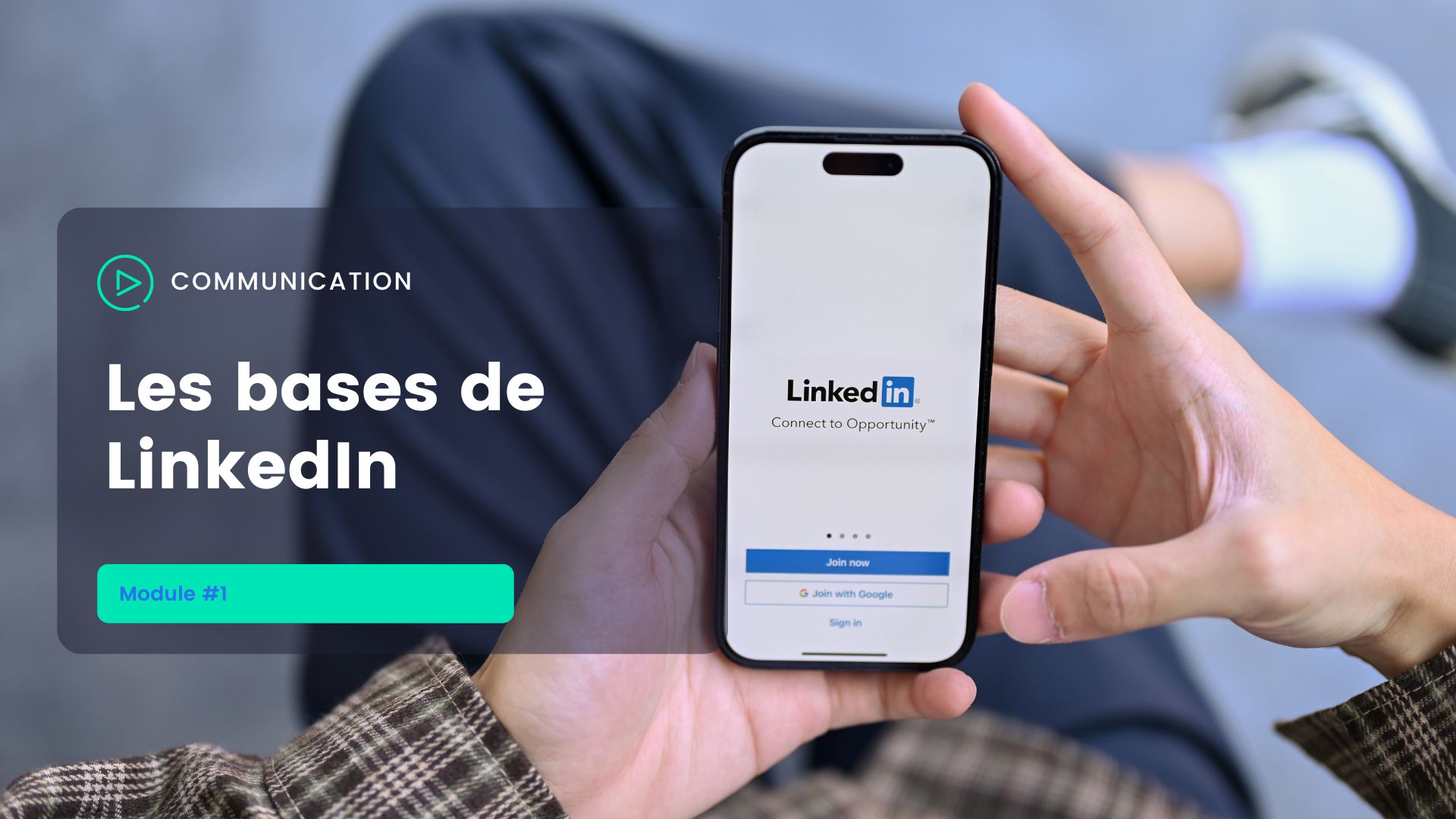 Formation - Les bases de LinkedIn - Module 1