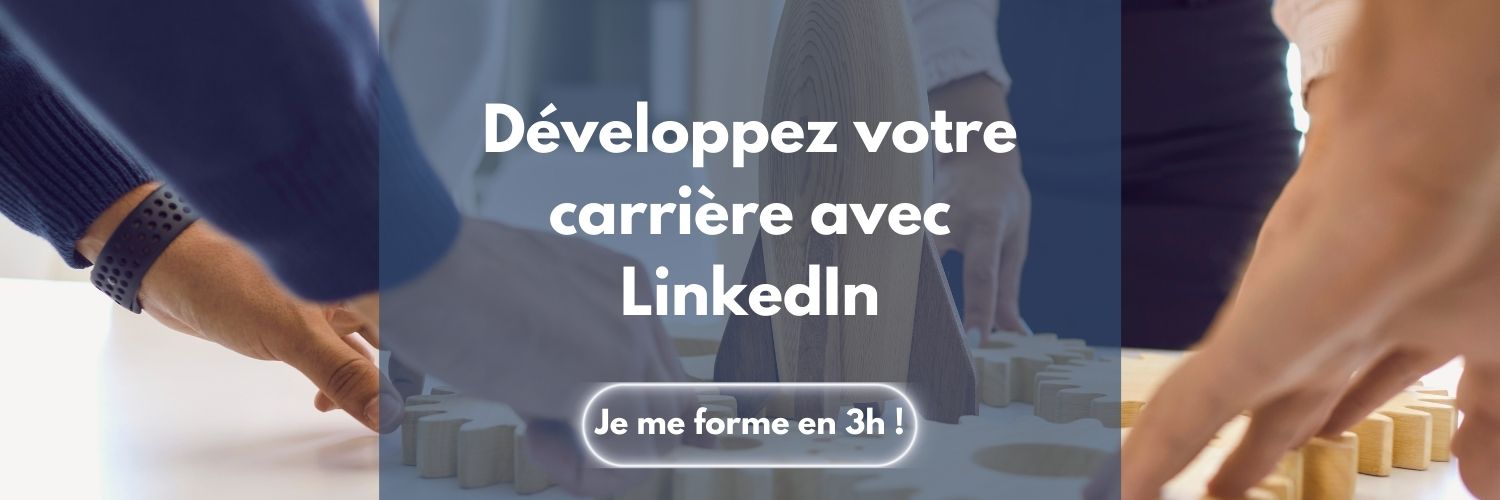 Développez votre carrière formez-vous à LinkedIn en digital